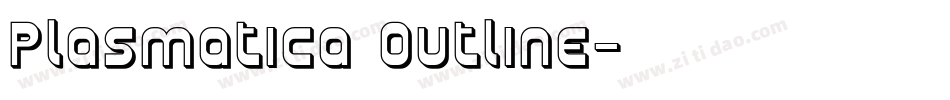 Plasmatica Outline字体转换